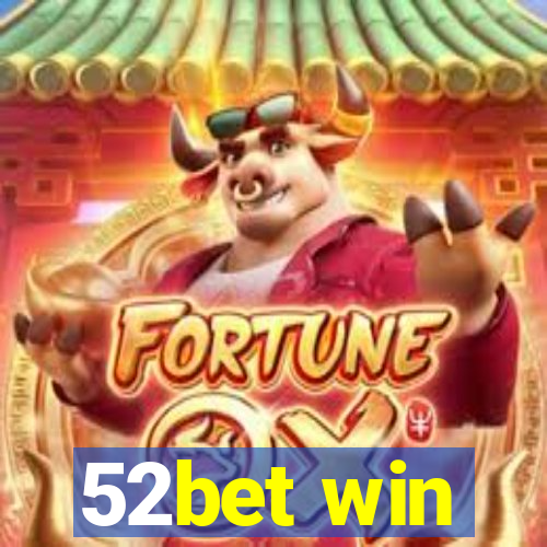 52bet win